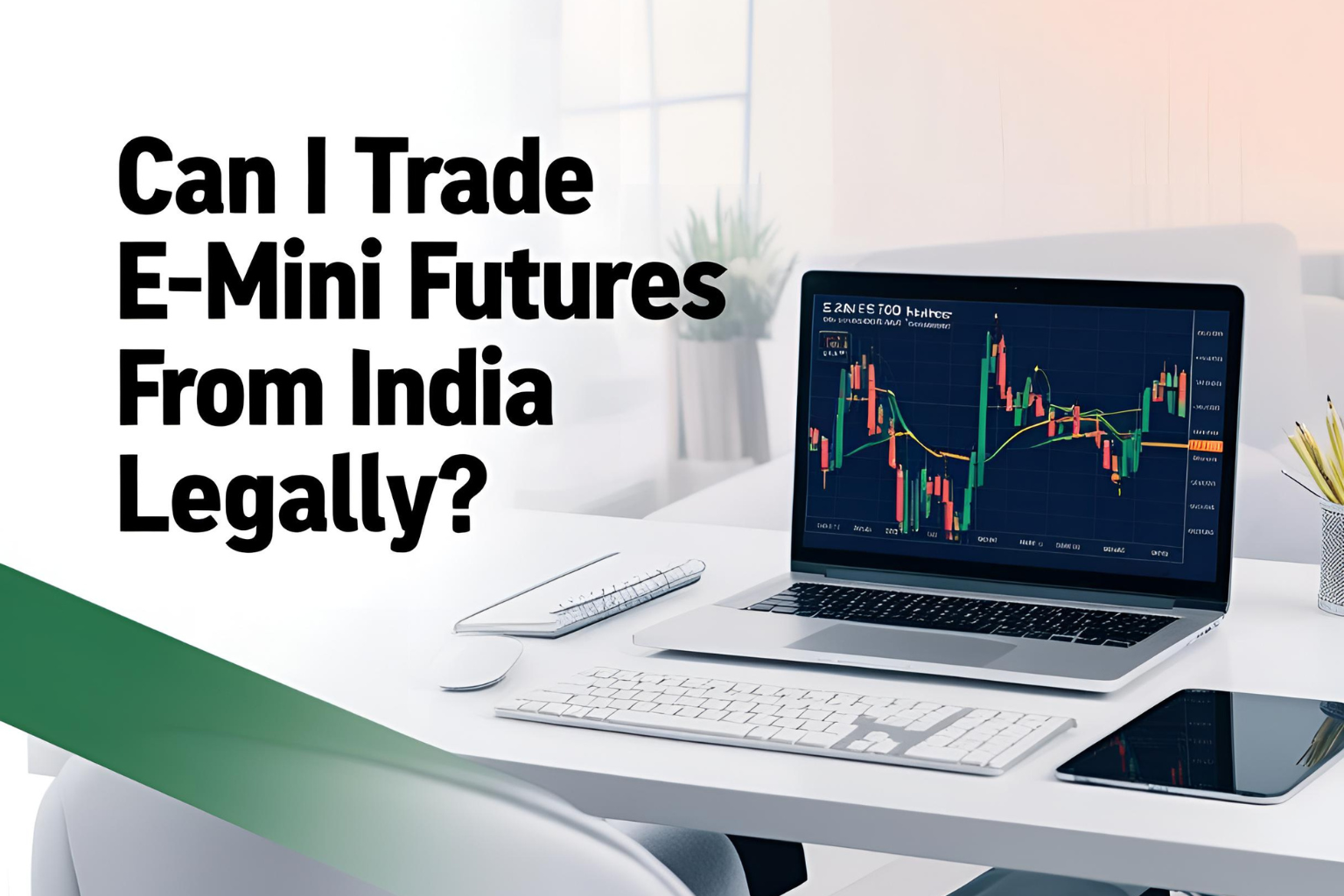 E-mini Futures from India Legally