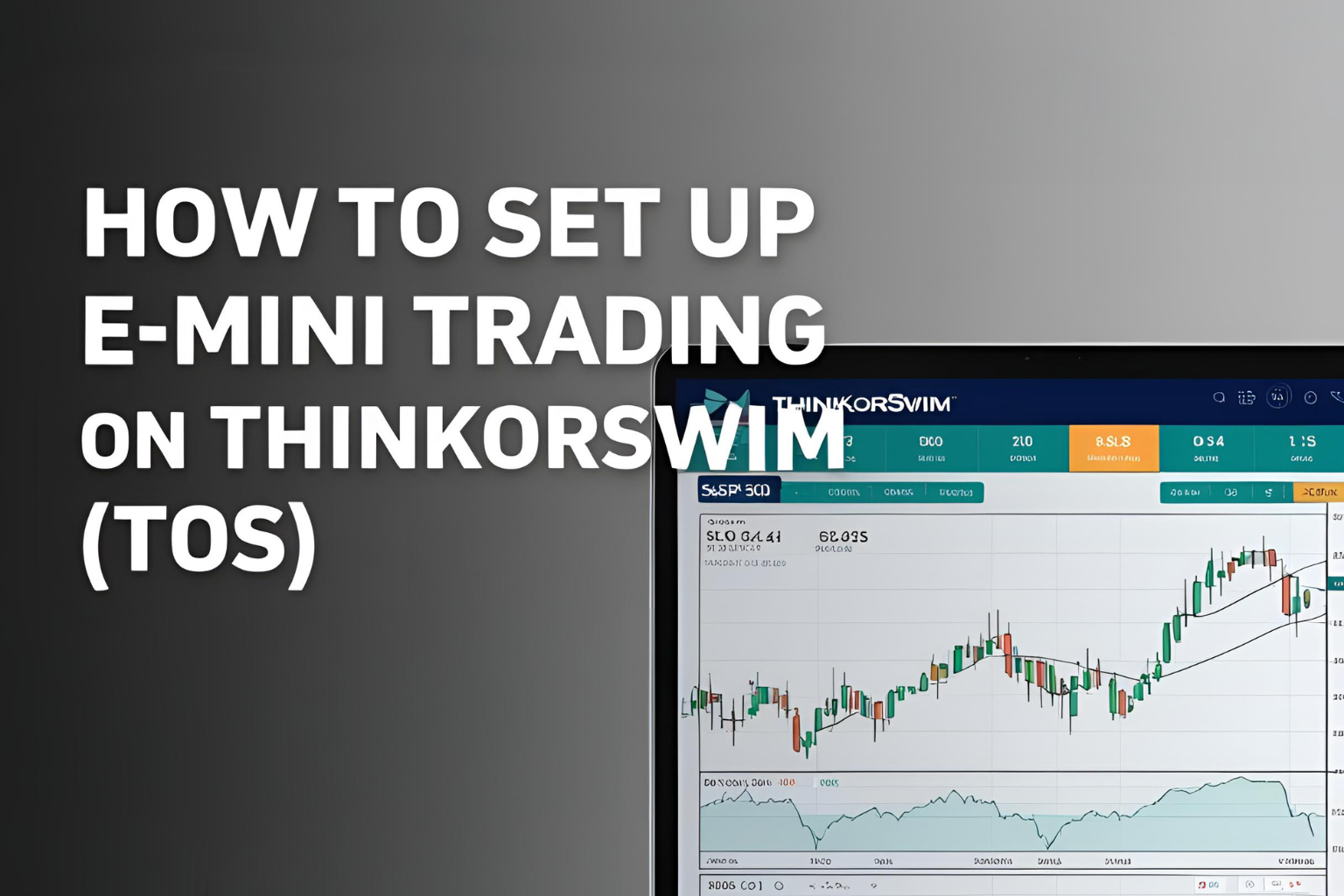E-mini Trading on ThinkorSwim